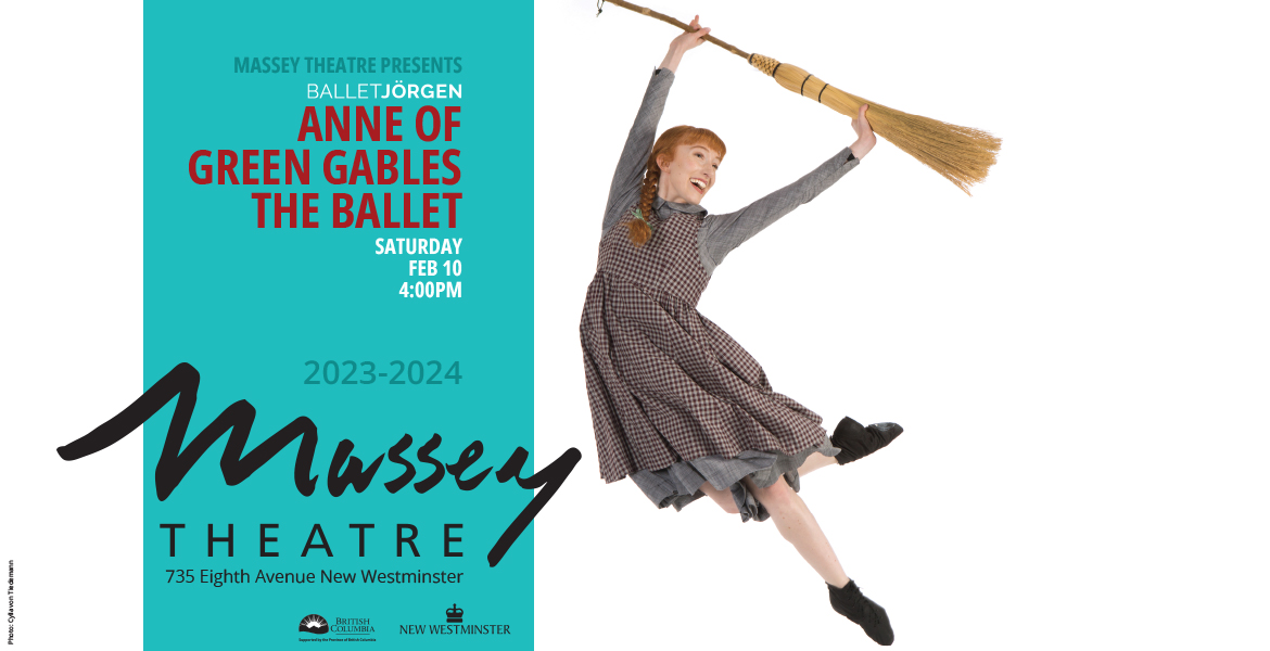 Massey Presents: Massey Presents: Ballet Jörgen’s Anne of Green Gables the Ballet