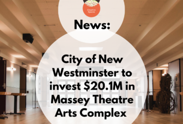City of New Westminster invests 20.1 Million in Massey Theatre
