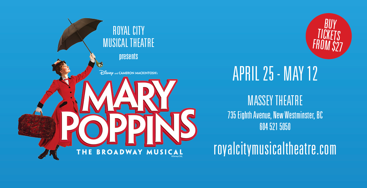 Royal City Musical Theatre presents Mary Poppins