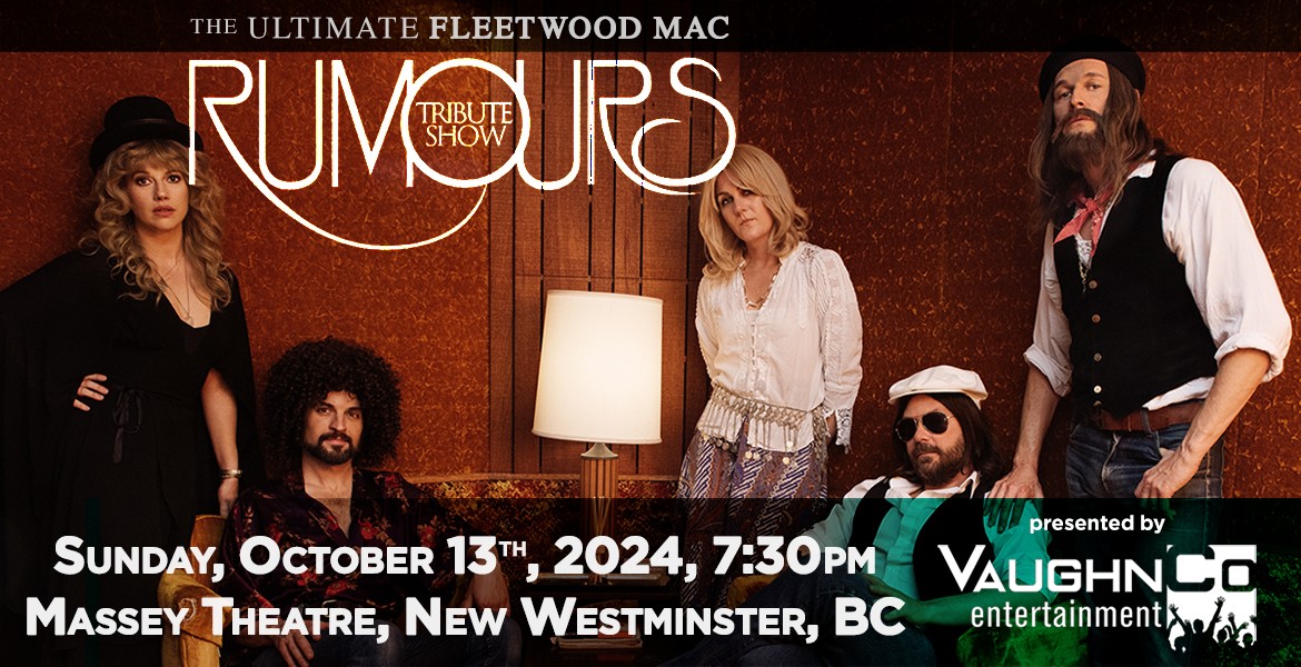 VaughnCo Entertainment presents RUMOURS – The Ultimate Fleetwood Mac Tribute Show